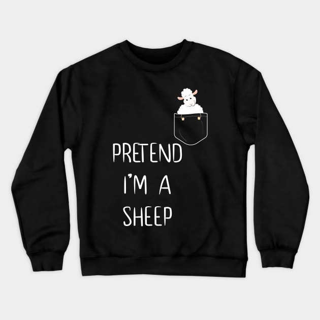 Pretend I'm A Sheep Funny Lazy Simple Halloween Costume Crewneck Sweatshirt by MaryMary